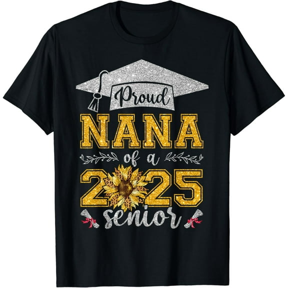 Proud Nana Of A Class Of 2025 Senior Graduate T-Shirt