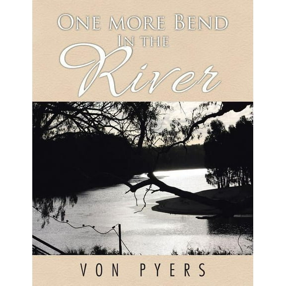 One More Bend in the River