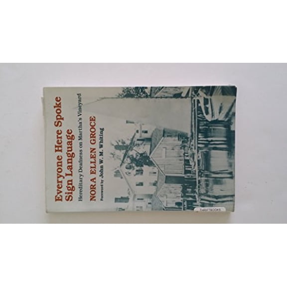 Pre-Owned Everyone Here Spoke Sign Language: Hereditary Deafness on Martha's Vineyard (Paperback) 067427041X 9780674270411