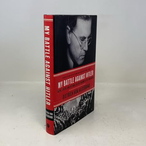Pre-Owned My Battle Against Hitler: Faith, Truth, and Defiance in the Shadow of the Third Reich
