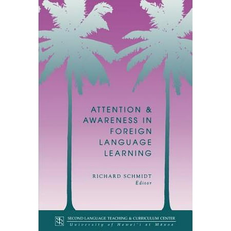 Attention and Awareness in Foreign Language