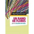 thumbnail image 1 of Libro Un Ramo De Flores Para Los Docentes Del Mundo Tapa Blanda, Autor Miguel Angel Santos Guerra, Editorial Homo Sapiens, 1 of 2