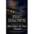 thumbnail image 1 of Murder at the Chase, Eric Brown Hardcover, 1 of 1