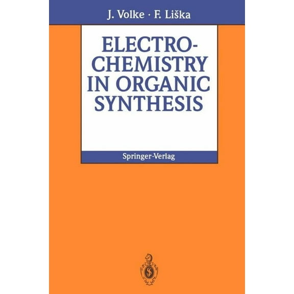 Electrochemistry in Organic Synthesis, (Paperback)