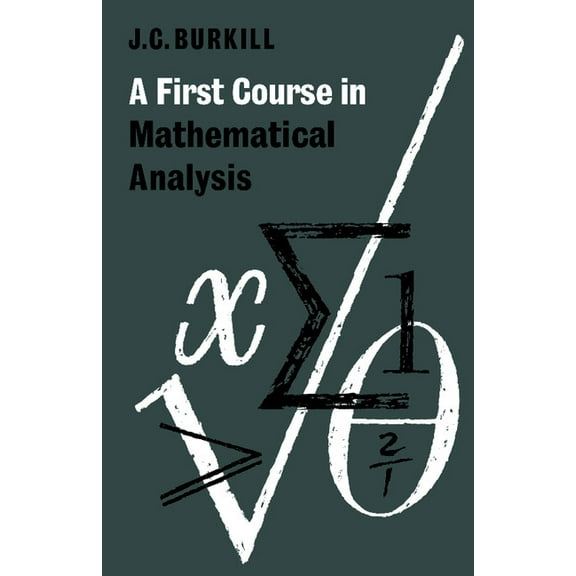 A First Course in Mathematical Analysis, (Paperback)
