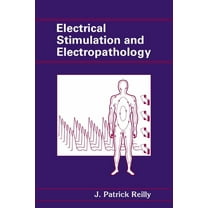 Electrical Stimulation and Electropathology, (Hardcover)