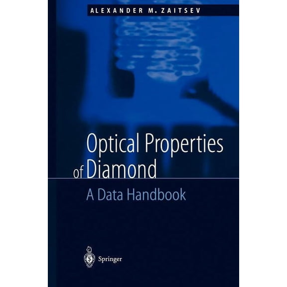 Optical Properties of Diamond: A Data Handbook, (Paperback)