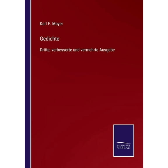 Gedichte:Dritte, verbesserte und vermehrte Ausgabe