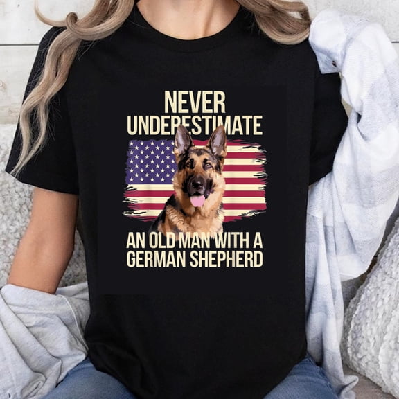 100% Cotton Never Underestimate Old Man German Shepherd T-Shirt