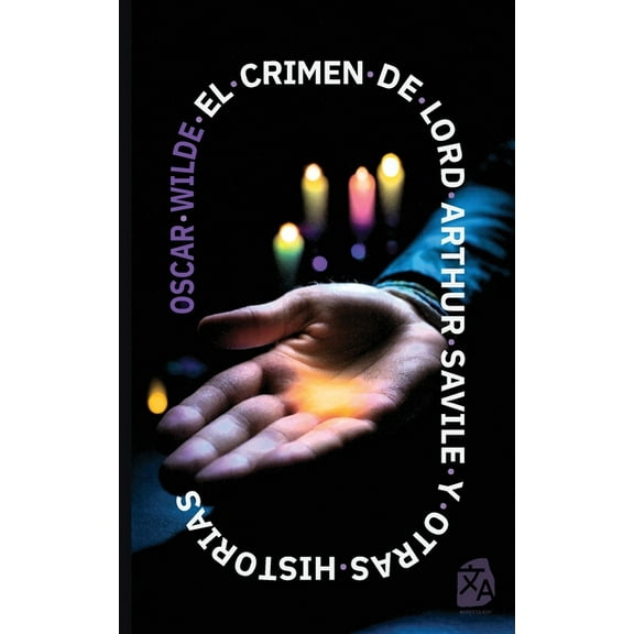 El crimen de Lord Arthur Savile y otras historias, (Paperback)