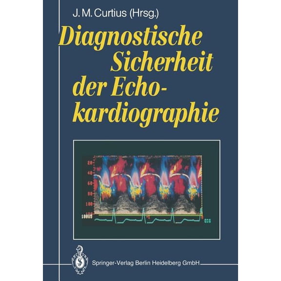 Diagnostische Sicherheit Der Echokardiographie, (Paperback)