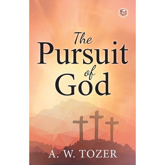 The Pursuit of God, (Paperback)
