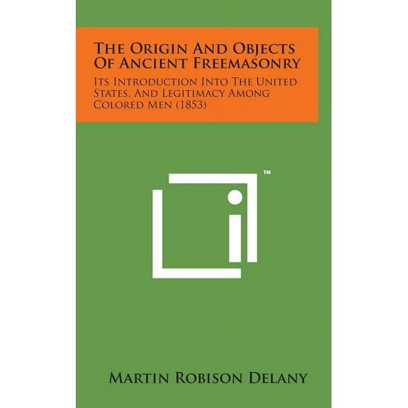 The Origin and Objects of Ancient Freemasonry, (Hardcover)