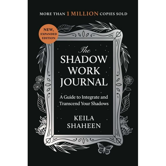 The Shadow Work Journal: A Guide to Integrate and Transcend Your Shadows (Paperback)