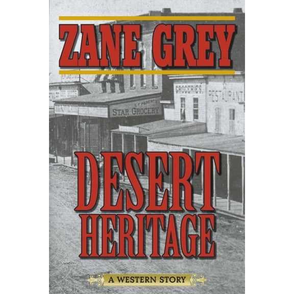 Pre-Owned Desert Heritage : A Western Story (Paperback)