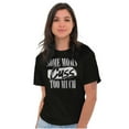 thumbnail image 5 of Some Moms Cuss Too Much Funny Mother Women's Graphic T Shirt Tees Brisco Brands X, 5 of 5