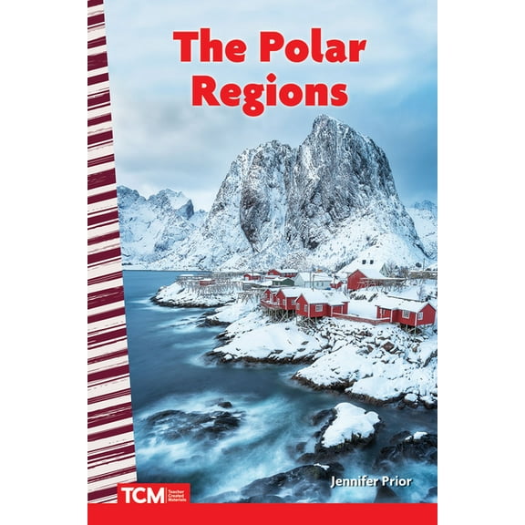 Social Studies: Informational Text The Polar Regions, (Paperback)