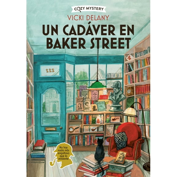 Cozy Mystery Un Cadáver En Baker Street / Body on Baker Street: Misterios En La Librería Sherlock Holmes / Mysteries in the Sherlock , (Paperback)