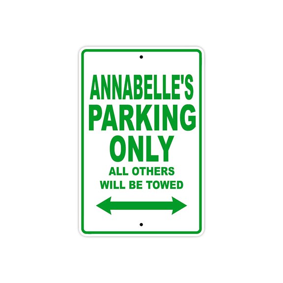 Annabelle's Parking Only All Others Will Be Towed Name Gift Novelty Metal Aluminum 8"x12" Sign