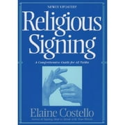 Pre-Owned Religious Signing: A Comprehensive Guide for All Faiths (Paperback 9780553342444) by Elaine Costello