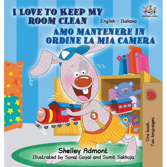 English Italian Bilingual Collection I Love to Keep My Room Clean Amo mantenere in ordine la mia camera: English Italian Bilingual Edition, (Hardcover)
