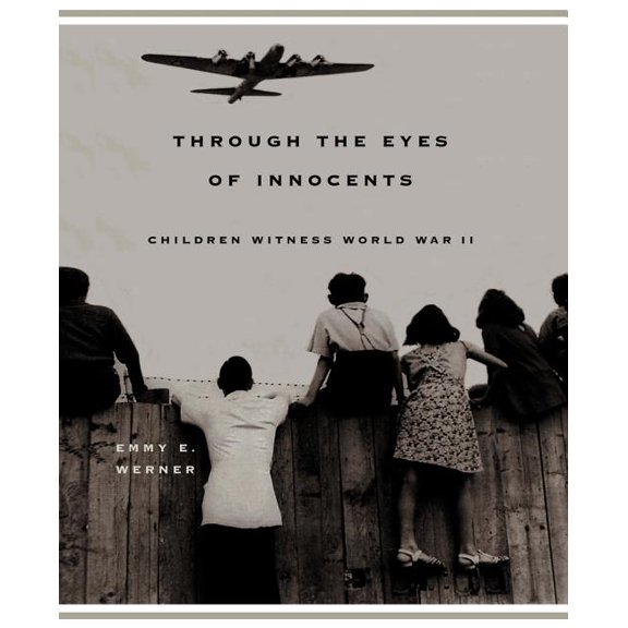 Through the Eyes of Innocents: Children Witness World War II, (Paperback)