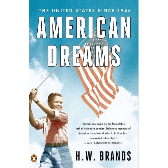 American Dreams: The United States Since 1945, (Paperback)