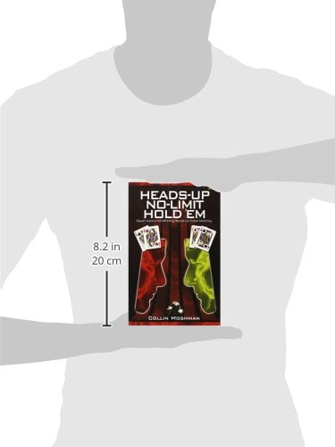 No-Limit Hold 'em Books: Heads-Up No-Limit Hold 'em: Expert Advice for Winning Heads-Up Poker Matches (Paperback)