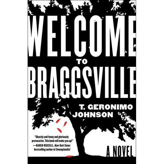Welcome to Braggsville (Hardcover) by T Geronimo Johnson