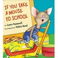 thumbnail image 2 of If You Take a Mouse to School (Hardcover), 2 of 3