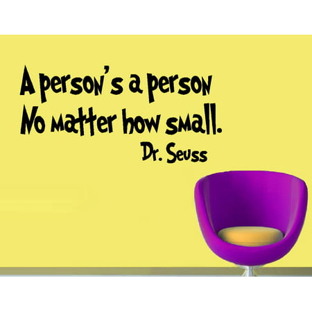 Decal ~ A Person's a Person no matter how small #2: WALL  DECAL, Dr. Seuss Theme HOME DECOR 10