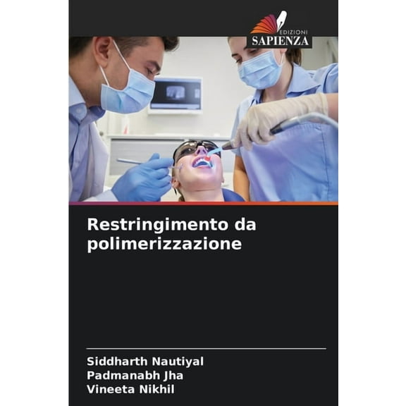 Restringimento da polimerizzazione, (Paperback)