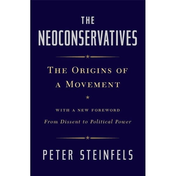 Bestselling Political Nonfiction The Neoconservatives: The Origins of a Movement, (Paperback)