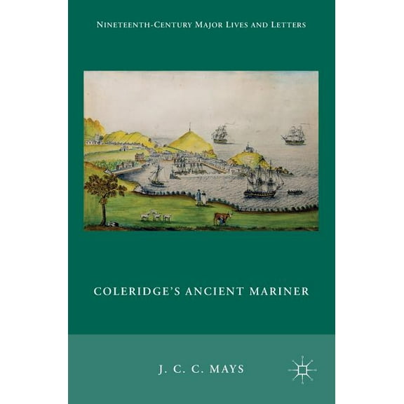 Nineteenth-Century Major Lives and Lette Coleridge's Ancient Mariner, (Hardcover)