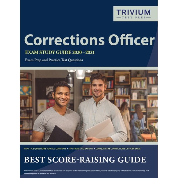 Corrections Officer Exam Study Guide 20202021 Exam Prep and Practice