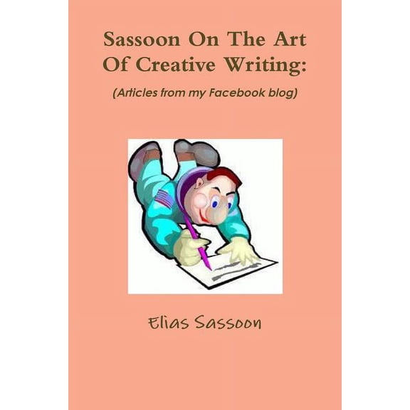 Sassoon On The Art Of Creative Writing, (Paperback)