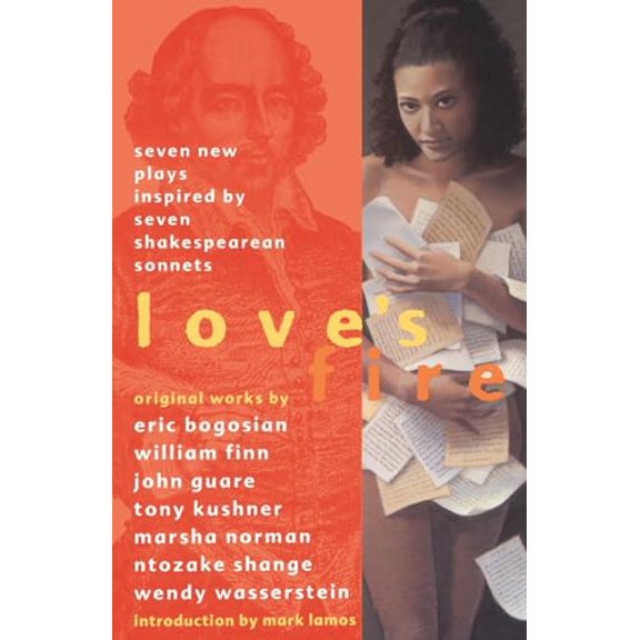 Pre-Owned Love's Fire: Seven New Plays Inspired by Seven Shakespearean Sonnets (Paperback) 0688161723 9780688161729