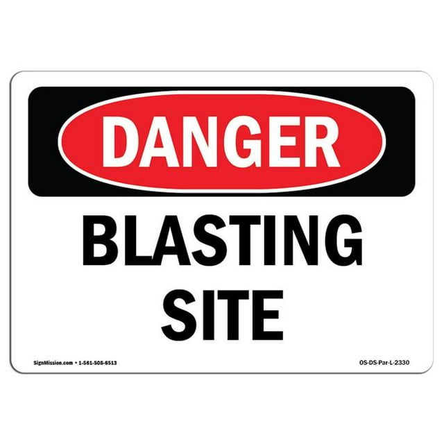 SignMission OS-DS-A-1218-L-2330 12 x 18 Po Signe de Danger OSHA - Site de Dynamitage