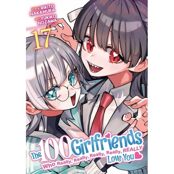 The 100 Girlfriends Who Really, Really, The 100 Girlfriends Who Really, Really, Really, Really, Really Love You Vol. 17, (Paperback)