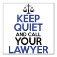 thumbnail image 1 of DistinctInk Custom Bumper Sticker - 8" x 8" Decorative Decal - White Background - Keep Quite & Call Your Lawyer, 1 of 2
