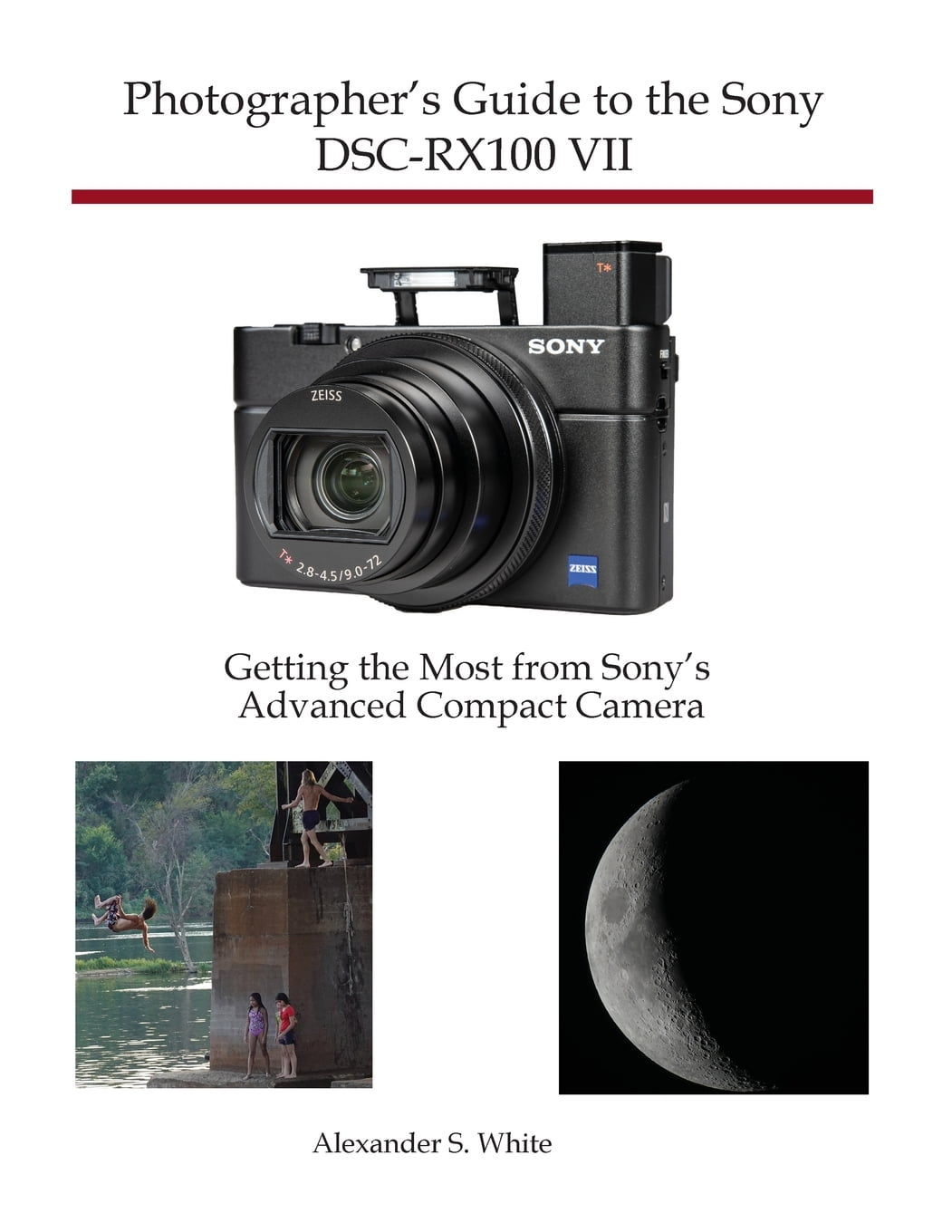Photographer's Guide to the Sony DSC-RX100 VII: Getting the Most from