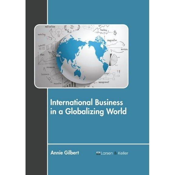 International Business in a Globalizing World, (Hardcover)