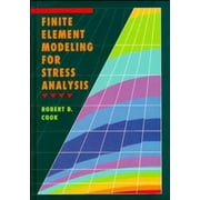 Finite Element Modeling for Stress Analysis, Used [Paperback]