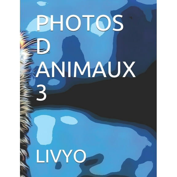 Photos D Animaux 3 (Paperback)