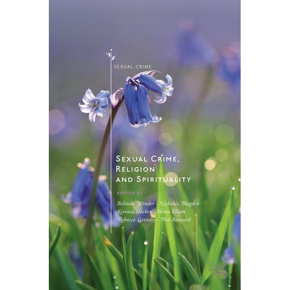Sexual Crime Sexual Crime, Religion and Spirituality, (Hardcover)