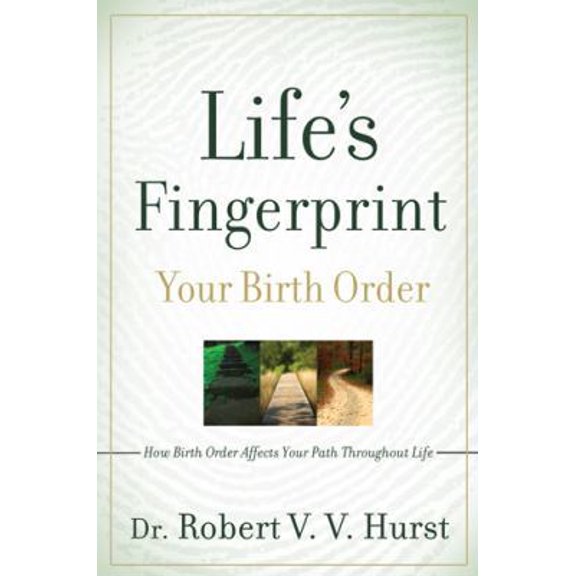 Pre-Owned Life's Fingerprint: How Birth Order Affects Your Path Throughout Life (Paperback) 0979136105 9780979136108