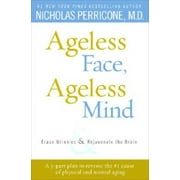 Ageless Face, Ageless Mind: Erase Wrinkles and Rejuvenate the Brain, Pre-Owned (Hardcover)