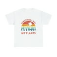 thumbnail image 2 of Sometimes I Wet My Plants Gardening Garden T-Shirt, 2 of 2