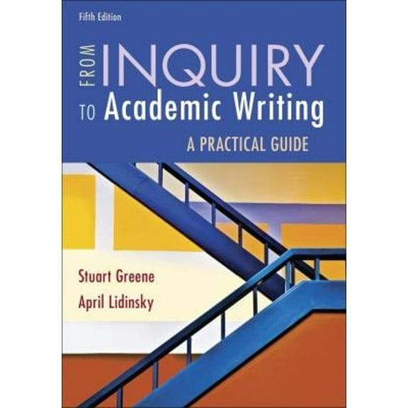 Pre-Owned From Inquiry to Academic Writing: A Practical Guide (Paperback) 1319244041 9781319244040