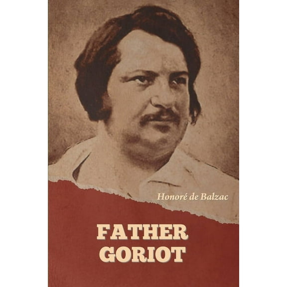 Father Goriot, (Paperback)